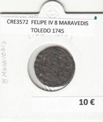 CRE3572 MONEDA ESPAÑA FELIPE IV 8 MARAVEDIS TOLEDO 1745