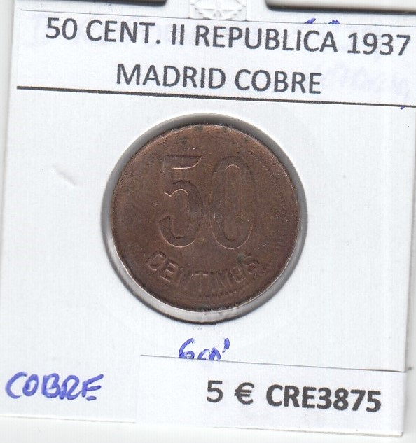 CRE3875 MONEDA ESPAÑA 50 CENTIMOS II REPUBLICA 1937 MADRID COBRE MBC