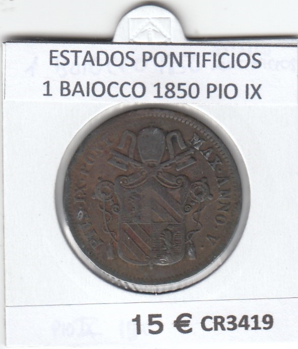 CR3419 MONEDA ESTADOS PONTIFICIOS 1 BAIOCCO 1850 PIO IX BC