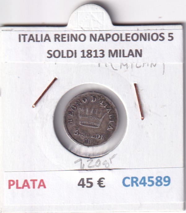 CR4589 MONEDA ITALIA REINO NAPOLEONIOS 5 SOLDI 1813 MILAN PLATA