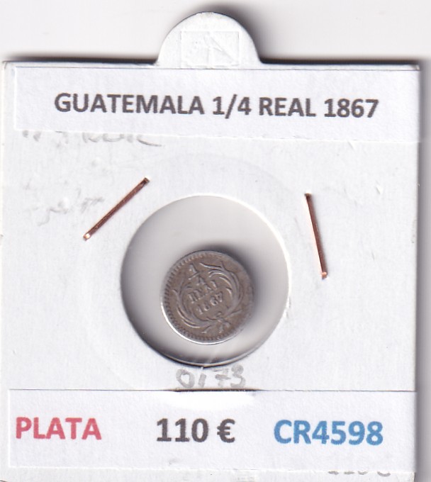 CR4598 MONEDA GUATEMALA 1/4 REAL 1867 PLATA