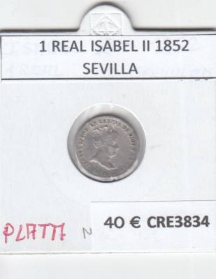 CRE3834 MONEDA ESPAÑA 1 REAL ISABEL II 1852 SEVILLA PLATA MBC+