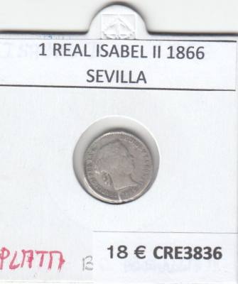 CRE3836 MONEDA ESPAÑA 1 REAL ISABEL II 1866 SEVILLA PLATA BC