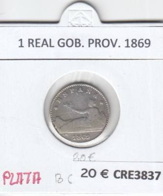 CRE3837 MONEDA ESPAÑA 1 REAL GOB. PROVISIONAL 1869 PLATA BC