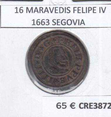 CRE3872 MONEDA ESPAÑA 16 MARAVEDIS FELIPE IV 1663 SEGOVIA BC