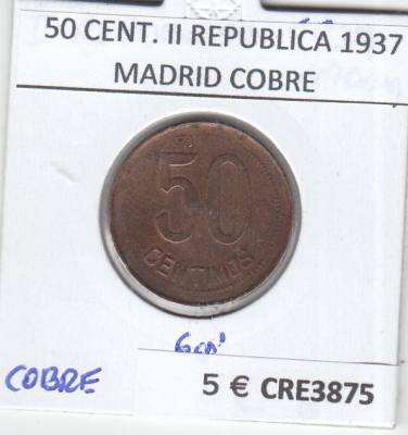 CRE3875 MONEDA ESPAÑA 50 CENTIMOS II REPUBLICA 1937 MADRID COBRE MBC