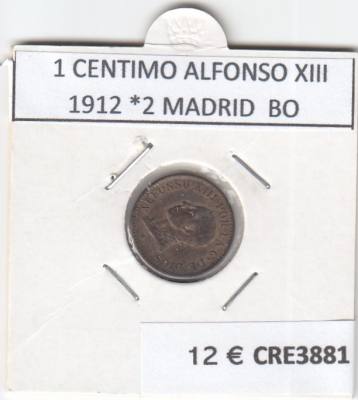 CRE3881 MONEDA ESPAÑA 1 CENTIMO ALFONSO XIII 1912 *2 MADRID  BO MBC