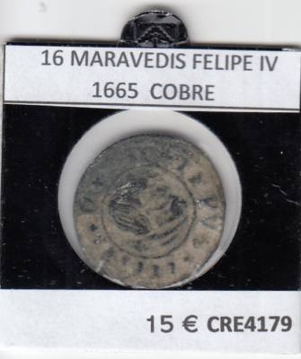 CRE4179 MONEDA ESPAÑA 16 MARAVEDIS FELIPE IV 1665  COBRE BC