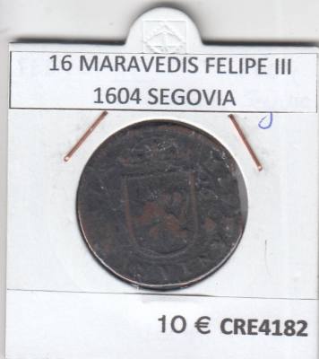 CRE4182 MONEDA ESPAÑA 16 MARAVEDIS FELIPE III 1604 SEGOVIA BC