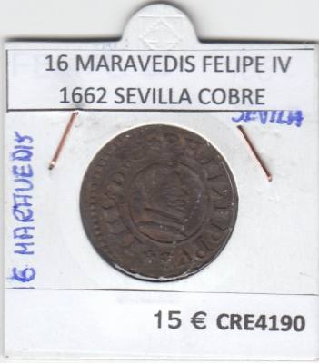 CRE4190 MONEDA ESPAÑA 16 MARAVEDIS FELIPE IV 1662 SEVILLA COBRE BC