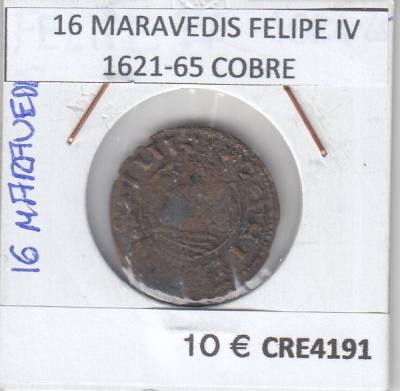 CRE4191 MONEDA ESPAÑA 16 MARAVEDIS FELIPE IV 1621-65 COBRE BC