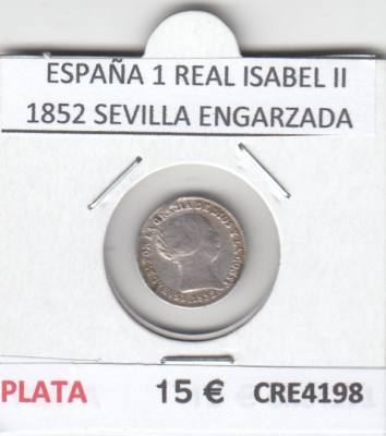 CRE4198 MONEDA ESPAÑA 1 REAL ISABEL II 1852 SEVILLA ENGARZADA PLATA