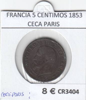 CR3404 MONEDA FRANCIA 5 CENTIMOS 1853 CECA PARIS BC