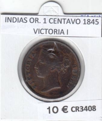 CR3408 MONEDA INDIAS ORIENTALES 1 CENTAVO 1845 VICTORIA I BC