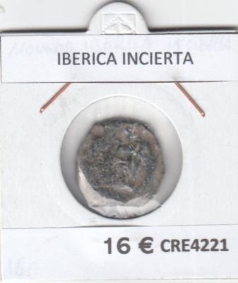 CRE4221 MONEDA IBERICA INCIERTA MC