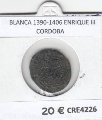 CRE4226 MONEDA ESPAÑA BLANCA 1390-1406 ENRIQUE III CORDOBA MC