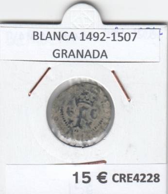 CRE4228 MONEDA ESPAÑA BLANCA 1492-1507 GRANADA MC