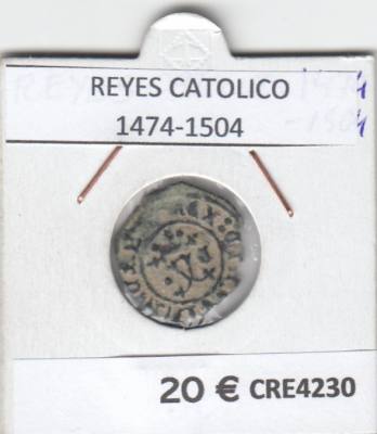 CRE4230 MONEDA ESPAÑA REYES CATOLICO 1474-1504 BC
