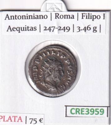 CRE3959 MONEDA ROMANA ANTONINIANO ROMA FILIPO I AEQUITAS 247-249