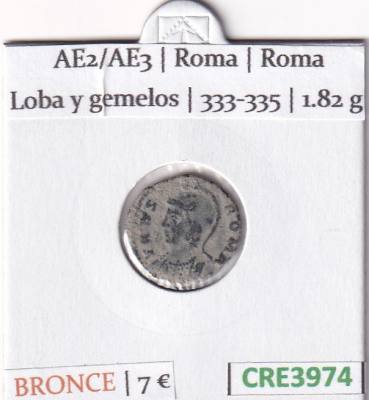 CRE3974 MONEDA ROMANA AE2/AE3 ROMA ROMA LOBA Y GEMELOS 333-335