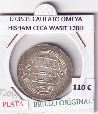 CR3535 MONEDA CALIFATO OMEYA HISHAM CECA WASIT 120H PLATA BO