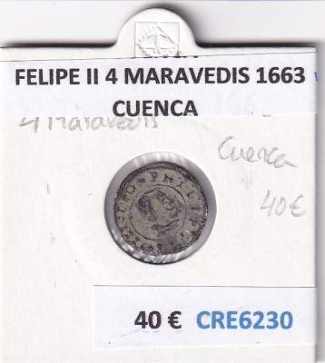CRE6230 MONEDA ESPAÑA FELIPE II 4 MARAVEDIS 1663 CUENCA 