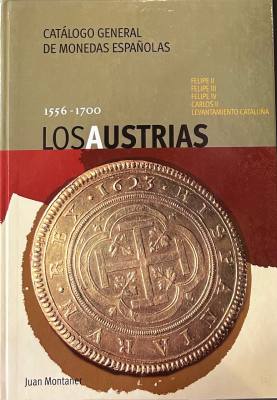 M024 CATALOGO MONEDAS ESPAÑOLAS LOS AUSTRIAS 1556-1700 
