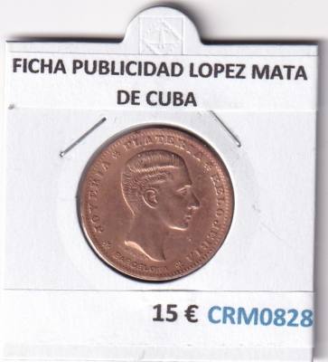 CRM0828 FICHA PUBLICIDAD LOPEZ MATA DE CUBA ALFONSO XII 12 REALES