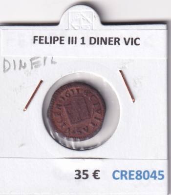 CRE8045 MONEDA ESPAÑA FELIPE III 1 DINER VIC 