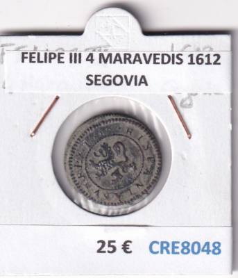 CRE8048 MONEDA ESPAÑA FELIPE III 4 MARAVEDIS 1612 SEGOVIA
