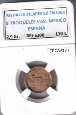 CRCAP137 MEDALLA PILARES EX FAUVER 8 TROQUELES VAR. MEXICO-ESPAÑA