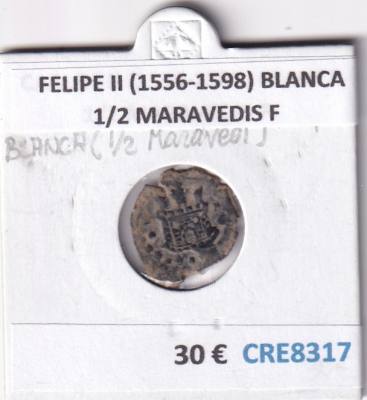 CRE8317 MONEDA ESPAÑA FELIPE II (1556-1598) BLANCA 1/2 MARAVEDIS F