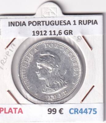 CR4475 MONEDA INDIA PORTUGUESA 1 RUPIA 1912 11,6 GR PLATA