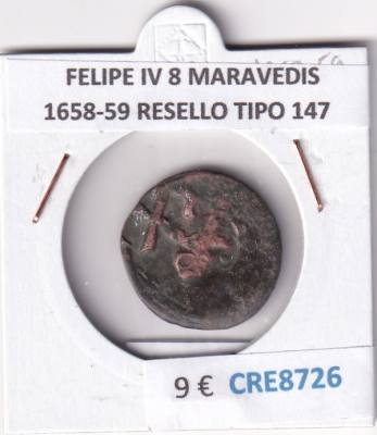 CRE8726 MONEDA ESPAÑA FELIPE IV 8 MARAVEDIS 1658-59 RESELLO TIPO 147