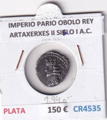 CR4535 MONEDA IMPERIO PARIO OBOLO REY ARTAXERXES II SIBLO I A.C. PLATA