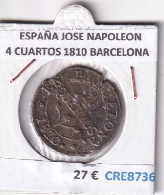CRE8736 MONEDA ESPAÑA JOSE NAPOLEON 4 CUARTOS 1810 BARCELONA