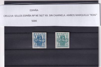 CRS1214 SELLOS ESPAÑA Nº NE 56/7 XX. SIN CHARNELA. AMBOS MARQUILLA “ROIG”