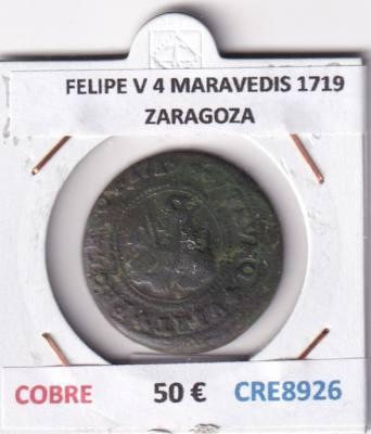 CRE8926 MONEDA ESPAÑA FELIPE V 4 MARAVEDIS 1719 ZARAGOZA COBRE