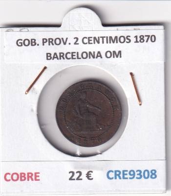 CRE9308 MONEDA ESPAÑA GOB. PROVISIONAL 2 CENTIMOS 1870 BARCELONA OM COBRE