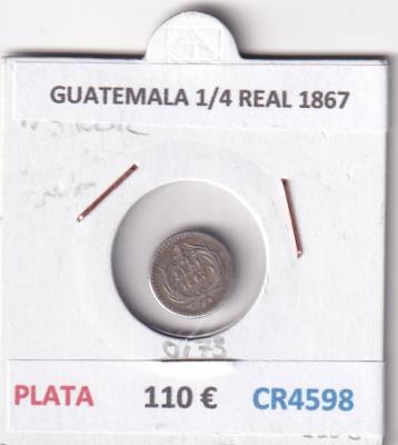 CR4598 MONEDA GUATEMALA 1/4 REAL 1867 PLATA