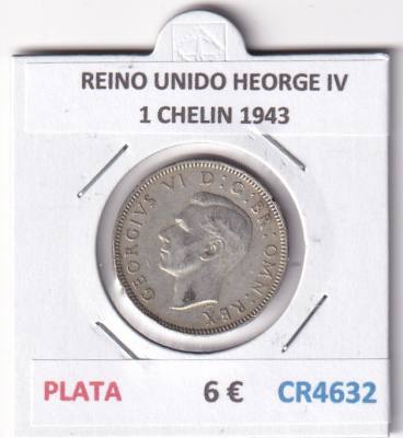 CR4632 MONEDA REINO UNIDO HEORGE IV 1 CHELIN 1943 PLATA