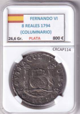 CRCAP114 MONEDA ESPAÑA COLUMNARIO 8 REALES 1794 FERNANDO VI