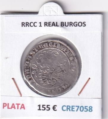 CRE7058 MONEDA ESPAÑA RRCC 1 REAL BURGOS PLATA BC+