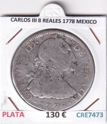 CRE7473 MONEDA ESPAÑA CARLOS III 8 REALES 1778 MEXICO 