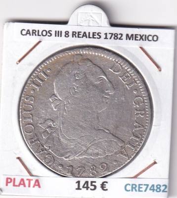 CRE7482 MONEDA ESPAÑA CARLOS III 8 REALES 1782 MEXICO 