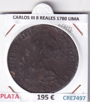 CRE7497 MONEDA ESPAÑA CARLOS III 8 REALES 1780 LIMA
