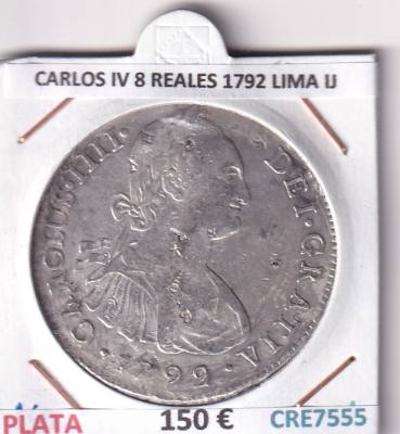CRE7555 MONEDA ESPAÑA CARLOS IV 8 REALES 1792 LIMA IJ