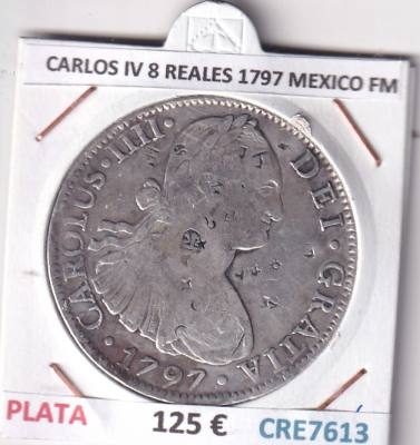 CRE7613 MONEDA ESPAÑA CARLOS IV 8 REALES 1797 MEXICO FM