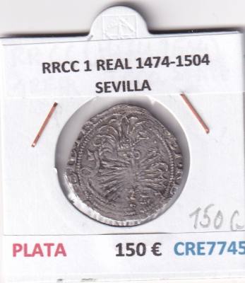 CRE7745 MONEDA ESPAÑA RRCC 1 REAL 1474-1504 SEVILLA PLATA