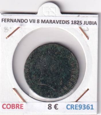 CRE9361 MONEDA ESPAÑA FERNANDO VII 8 MARAVEDIS 1825 JUBIA COBRE